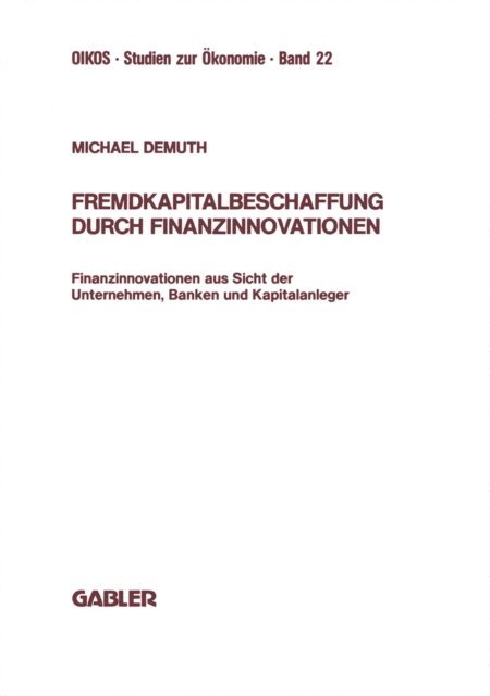 Michael Demuth - Fremdkapitalbeschaffung durch Finanzinnovationen, E-bok