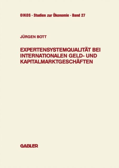 Jurgen Bott - Expertensystemqualität bei internationalen Geld- und Kapitalmarktgeschäften, E-bok