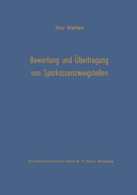 Hans Wiechers - Die Bewertung und Übertragung von Sparkassenzweigstellen, E-bok