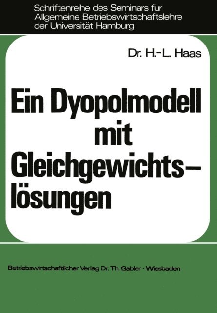 Hans-Luder Haas - Ein Dyopolmodell mit Gleichgewichtslösungen, E-bok