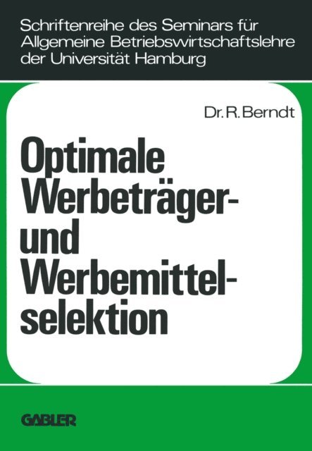 Ralph Berndt - Optimale Werbeträger- und Werbemittelselektion, E-bok