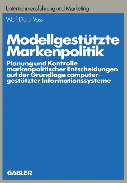 Wolf-Dieter Voss - Modellgestützte Markenpolitik, E-bok