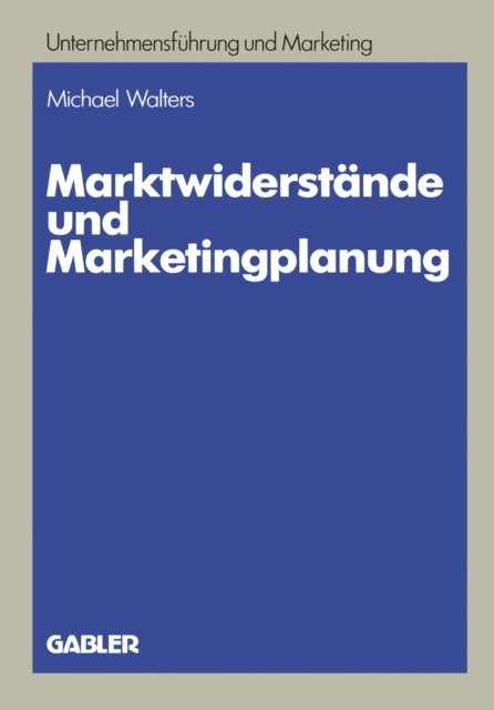 Michael Walters - Marktwiderstände und Marketingplanung, E-bok