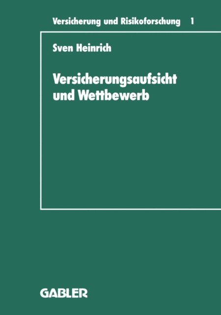 Sven Heinrich - Versicherungsaufsicht und Wettbewerb, E-bok