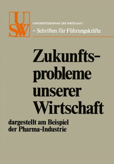 Horst Albach, Heinz Hannse, Franz Bockle, Manfred May, Eberhard Gunther, Erwin Rahner, Herbert Wartensleben, Ludwig von Manger-Koenig, Hans Schaefer - Zukunftsprobleme unserer Wirtschaft, E-bok