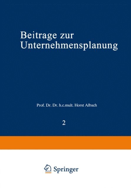 Horst Albach - Beiträge zur Unternehmensplanung, E-bok
