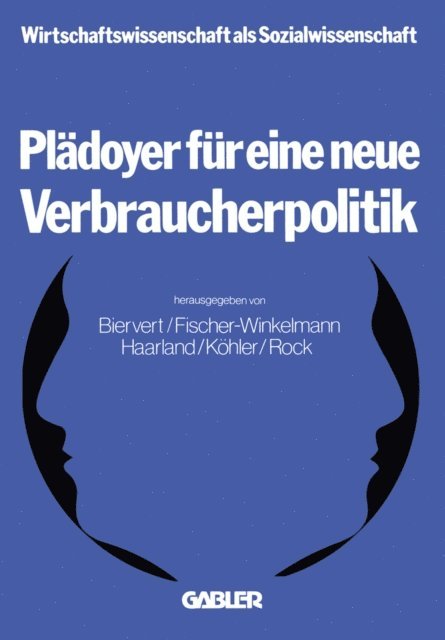 Bernd Biervert - Plädoyer für eine neue Verbraucherpolitik, E-bok