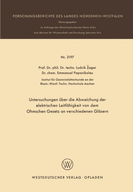 Ludvik Zagar - Untersuchungen über die Abweichung der elektrischen Leitfähigkeit von dem Ohmschen Gesetz an verschiedenen Gläsern, E-bok
