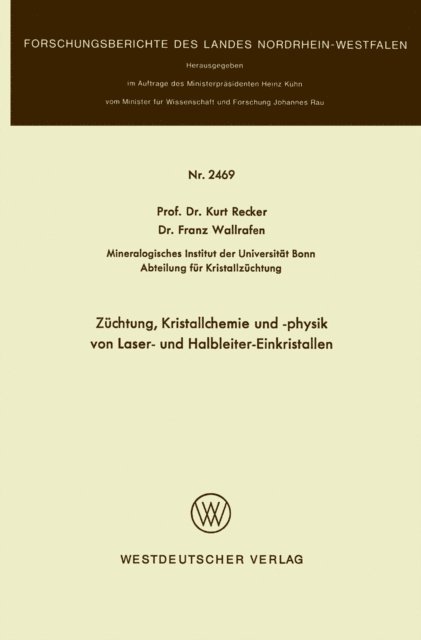Kurt Recker - Züchtung, Kristallchemie und -physik von Laser- und Halbleiter-Einkristallen, E-bok