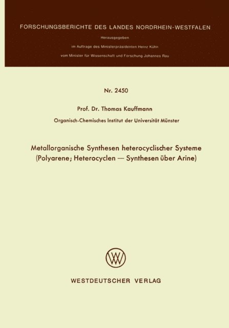 Thomas Kauffmann - Metallorganische Synthesen heterocyclischer Systeme, E-bok