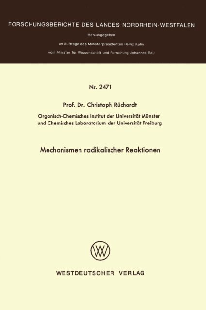 Christoph Ruchardt - Mechanismen radikaler Reaktionen, E-bok