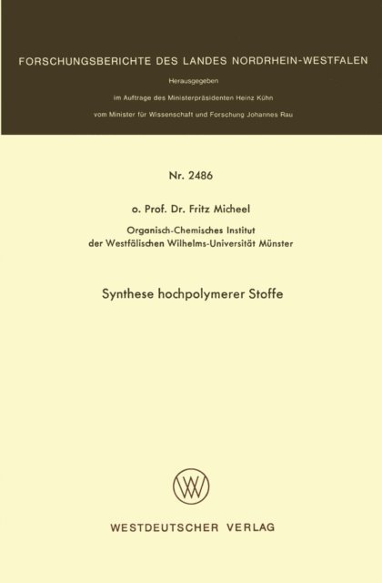 Fritz Micheel - Synthese hochpolymerer Stoffe, E-bok