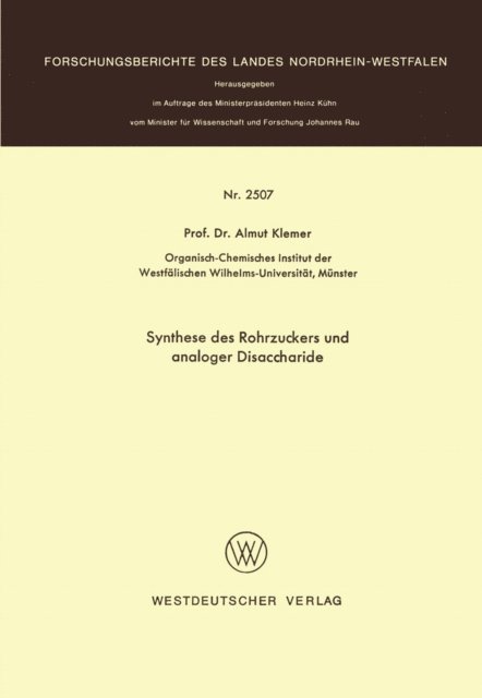 Almuth Klemer - Synthese des Rohrzuckers und analoger Disaccharide, E-bok