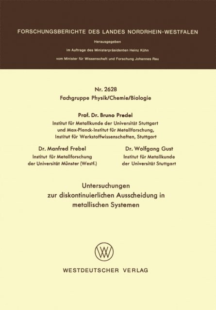 Bruno Predel - Untersuchungen zur diskontinuierlichen Ausscheidung in metallischen Systemen, E-bok