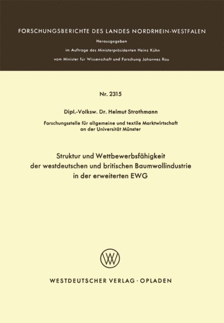 Helmuth Strothmann - Struktur und Wettbewerbsfähigkeit der westdeutschen und britischen Baumwollindustrie in der erweiterten EWG, E-bok