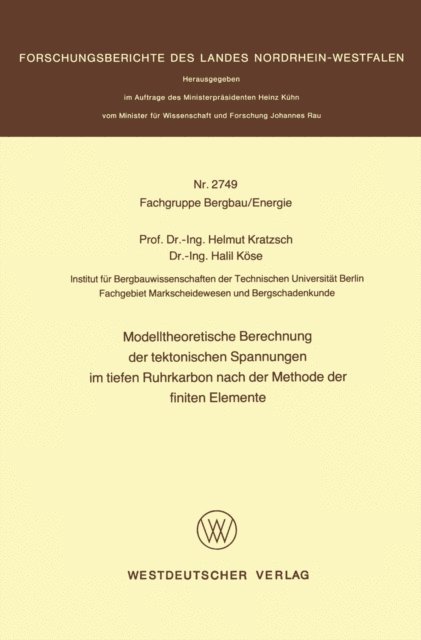 Helmut Kratzsch - Modelltheoretische Berechnung der tektonischen Spannungen im tiefen Ruhrkarbon nach der Methode der finiten Elemente, E-bok