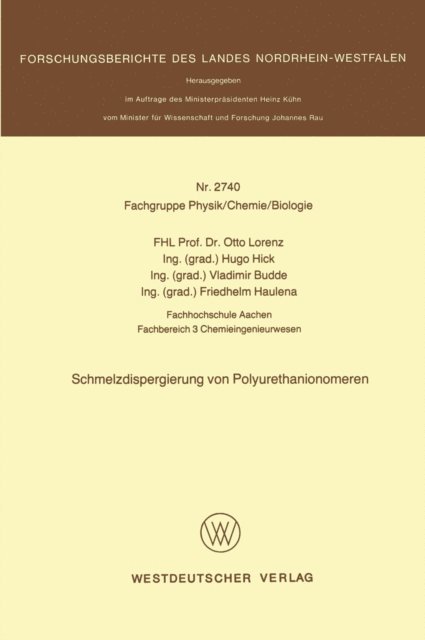 Otto Lorenz - Schmelzdispergierung von Polyurethanionomeren, E-bok