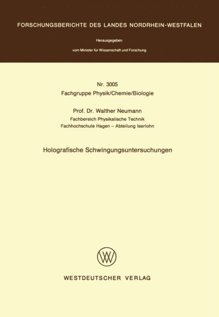Walther Neumann - Holografische Schwingungsuntersuchungen, E-bok