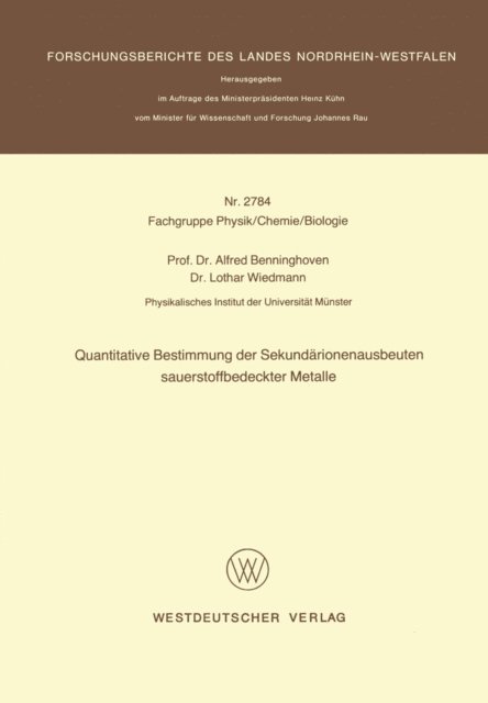 Alfred Benninghoven - Quantitative Bestimmung der Sekundärionenausbeuten sauerstoffbedeckter Metalle, E-bok. Tillgänglighet: Lägg i varukorg