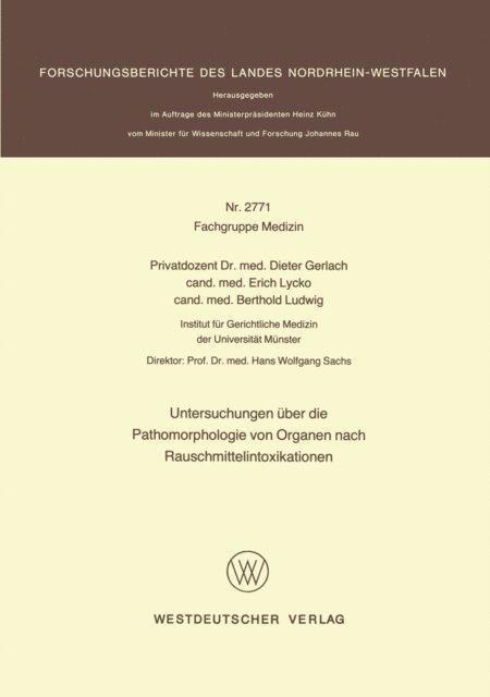 Dieter Gerlach - Untersuchungen über die Pathomorphologie von Organen nach Rauschmittelintoxikationen, E-bok
