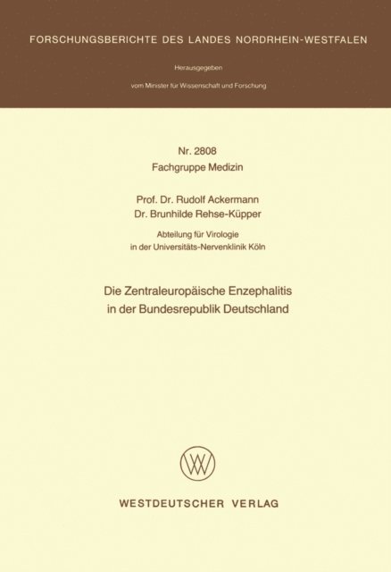 Rudolf Ackermann - Die Zentraleuropäische Enzephalitis in der Bundesrepublik Deutschland, E-bok