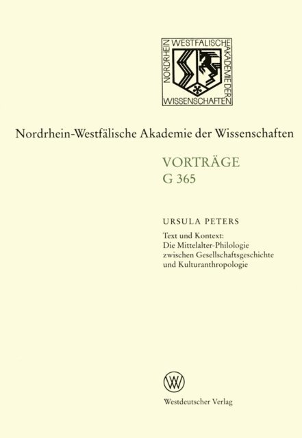 Ursula Peters - Text und Kontext: Die Mittelalter-Philologie zwischen Gesellschftsgeschichte und Kulturanthropologie, E-bok