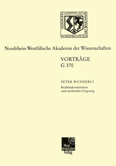 Peter Wunderli - Realitätskonstitution und mythischer Ursprung, E-bok