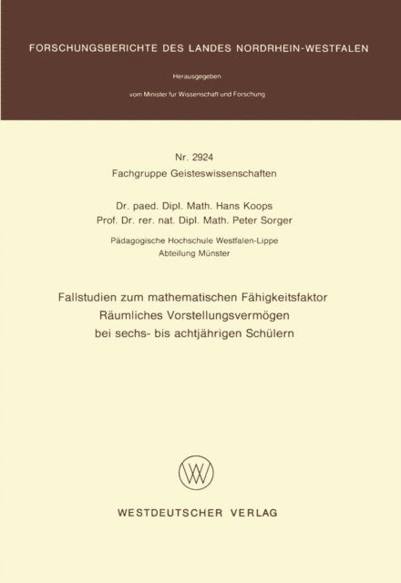 Hans Koops - Fallstudien zum mathematischen Fähigkeitsfaktor Räumliches Vorstellungsvermögen bei sechs- bis achtjährigen Schülern, E-bok