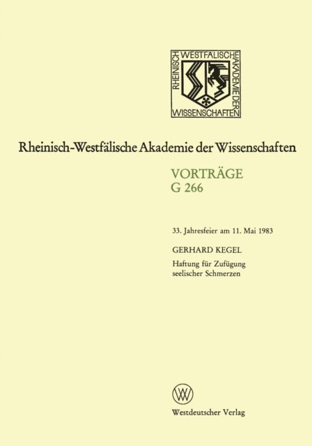 Gerhard Kegel - Haftung für Zufügung seelischer Schmerzen, E-bok