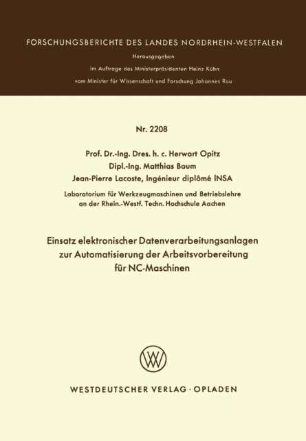 Herwart Opitz - Einsatz elektronischer Datenverarbeitungsanlagen zur Automatisierung der Arbeitsvorbereitung für NC-Maschinen, E-bok
