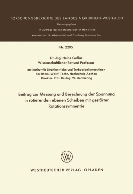 Heinz Gallus - Beitrag zur Messung und Berechnung der Spannungen in rotierenden ebenen Scheiben mit gestörter Rotationssymmetrie, E-bok