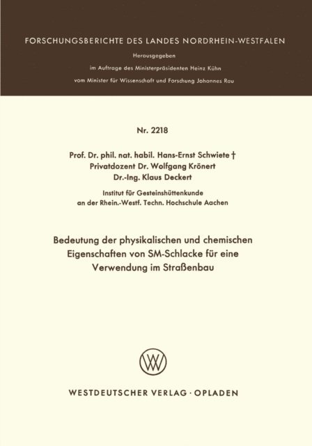 Hans-Ernst Schwiete - Bedeutung der physikalischen und chemischen Eigenschaften von SM-Schlacke für eine Verwendung im Straßenbau, E-bok