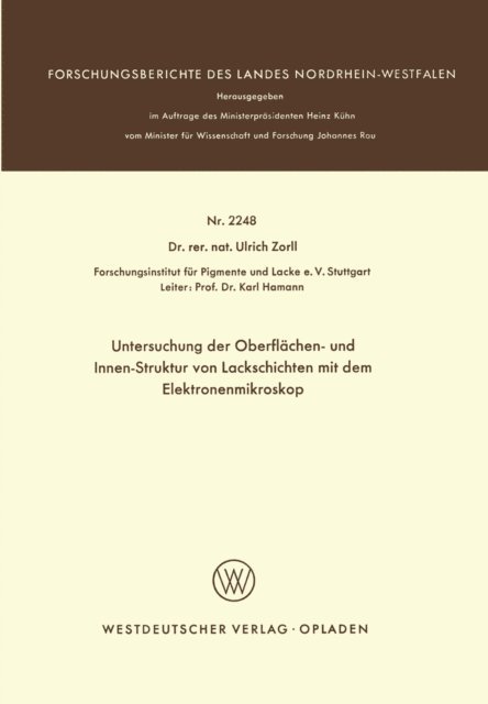 Ulrich Zorll - Untersuchung der Oberflächen- und Innen-Struktur von Lackschichten mit dem Elektronenmikroskop, E-bok