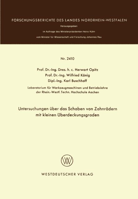 Herwart Opitz - Untersuchungen über das Schaben von Zahnrädern mit kleinen Überdeckungsgraden, E-bok