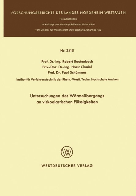 Robert Rautenbach - Untersuchungen des Wärmeübergangs an viskoelastischen Flüssigkeiten, E-bok