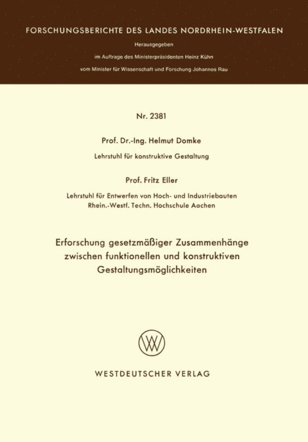 Helmut Domke - Erforschung gesetzmäßiger Zusammenhänge zwischen funktionellen und konstruktiven Gestaltungsmöglichkeiten, E-bok