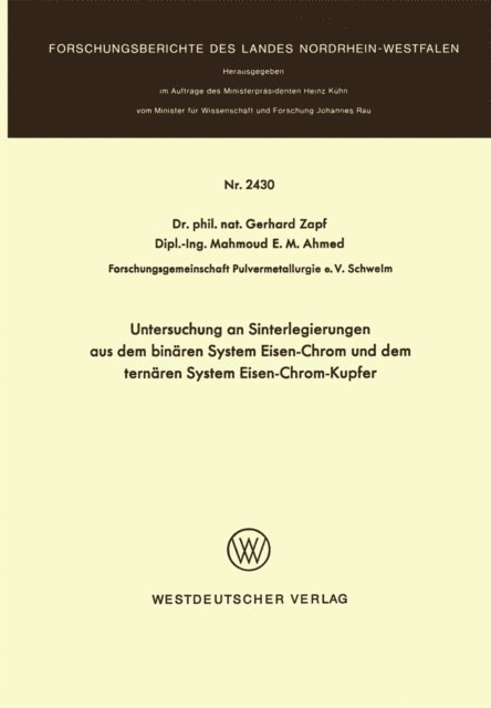 Gerhard Zapf - Untersuchung an Sinterlegierungen aus dem binären System Eisen-Chrom und dem ternären System Eisen-Chrom-Kupfer, E-bok