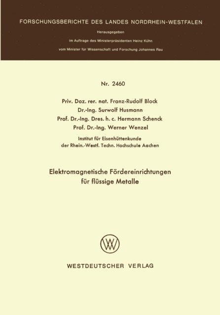 Franz-Rudolf Block - Elektromagnetische Fördereinrichtungen für flüssige Metalle, E-bok