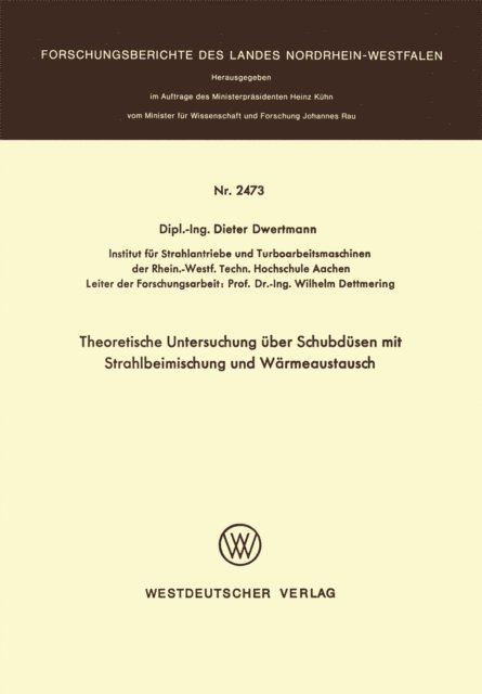 Dieter Dwertmann - Theoretische Untersuchung über Schubdüsen mit Strahlbeimischung und Wärmeaustausch, E-bok