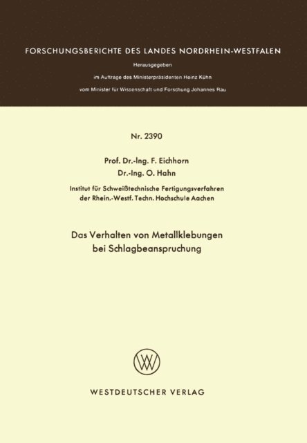 Friedrich Eichhorn - Das Verhalten von Metallklebungen bei Schlagbeanspruchung, E-bok