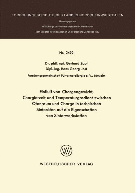 Gerhard Zapf - Einfluß von Chargengewicht, Chargierzeit und Temperaturgradient zwischen Ofenraum und Charge in technischen Sinteröfen auf die Eigenschaften von Sinterwerkstoffen, E-bok
