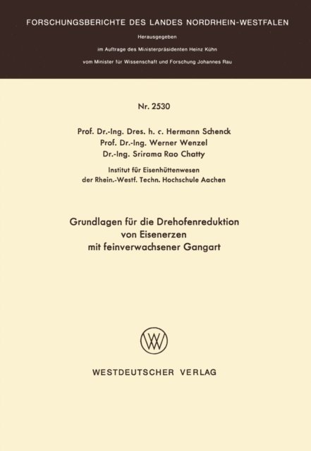 Hermann Schenck - Grundlagen für die Drehofenreduktion von Eisenerzen mit feinverwachsener Gangart, E-bok