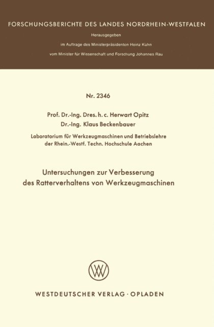 Herwart Opitz - Untersuchungen zur Verbesserung des Ratterverhaltens von Werkzeugmaschinen, E-bok