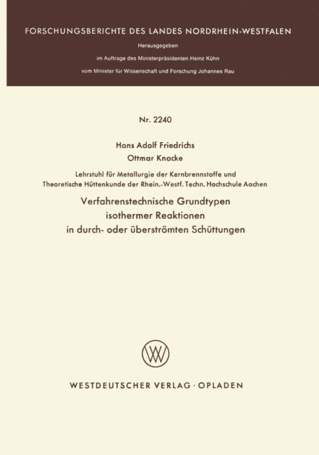 Hans Adolf Friedrichs - Verfahrenstechnische Grundtypen isothermer Reaktionen in durch- oder überströmten Schüttungen, E-bok