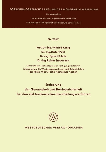 Wilfried Konig - Steigerung der Genauigkeit und Betriebssicherheit bei den elektrochemischen Bearbeitungsverfahren, E-bok