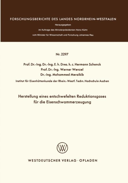 Hermann Schenck - Herstellung eines entschwefelten Reduktionsgases für die Eisenschwammerzeugung, E-bok