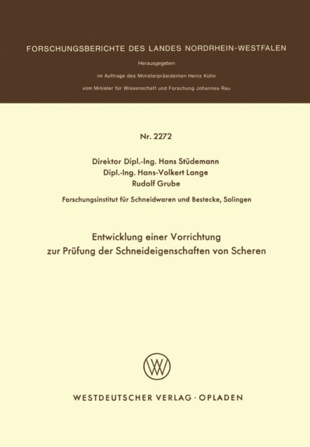 Hans Studemann - Entwicklung einer Vorrichtung zur Prüfung der Schneideigenschaften von Scheren, E-bok