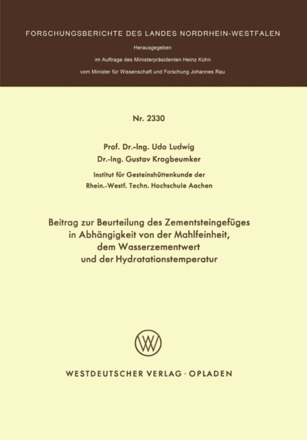 Udo Ludwig - Beitrag zur Beurteilung des Zementsteingefüges in Abhängigkeit von der Mahlfeinheit dem Wasserzementwert und der Hydratationstemperatur, E-bok