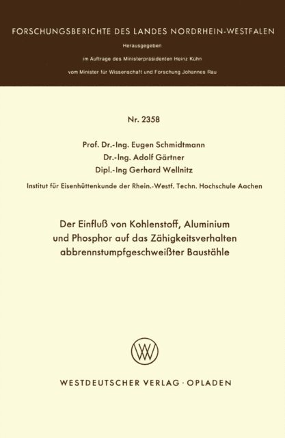 Eugen Schmidtmann - Der Einfluß von Kohlenstoff, Aluminium und Phosphor auf das Zähigkeitsverhalten abbrennstumpfgeschweißter Baustähle, E-bok