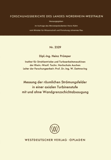 Heinz Prumper - Messung der räumlichen Strömungsfelder in einer axialen Turbinenstufe mit und ohne Wandgrenzschichtabsaugung, E-bok